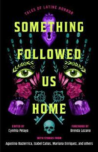 Something Followed Us Home