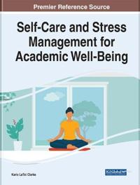 Bokomslag för "Self-Care and Stress Management for Academic Well-Being"