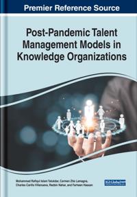 Post-Pandemic Talent Management Models in Knowledge Organizations
