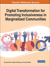 Bokomslag för "Digital Transformation for Promoting Inclusiveness in Marginalized Communities"
