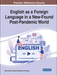 Bokomslag för "English as a Foreign Language in a New-Found Post-Pandemic World"