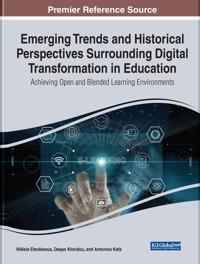 Emerging Trends and Historical Perspectives Surrounding Digital Transformation in Education