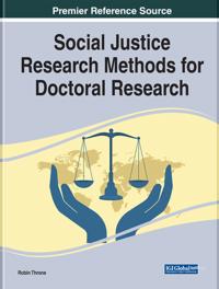 Social Justice Research Methods for Doctoral Research