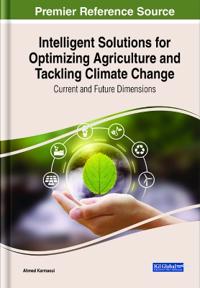 Intelligent Solutions for Optimizing Agriculture and Tackling Climate Change