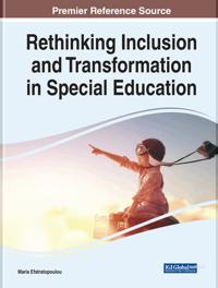 Rethinking Inclusion and Transformation in Special Education
