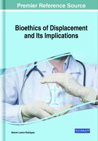 Bioethics of Displacement and Its Implications