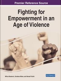 Bokomslag för "Fighting for Empowerment in an Age of Violence"