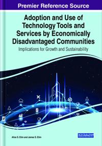 Adoption and Use of Technology Tools and Services by Economically Disadvantaged Communities