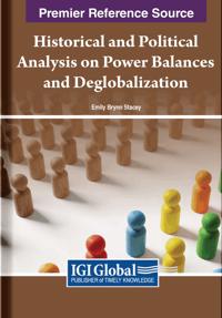 Historical and Political Analysis on Power Balances and Deglobalization