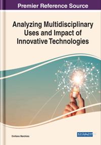 Analyzing Multidisciplinary Uses and Impact of Innovative Technologies