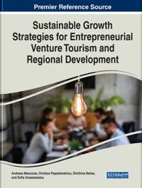 Sustainable Growth Strategies for Entrepreneurial Venture Tourism and Regional Development