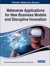 Bokomslag för "Metaverse Applications for New Business Models and Disruptive Innovation"