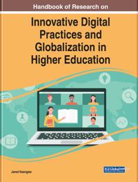 Handbook of Research on Innovative Digital Practices and Globalization in Higher Education