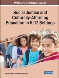 Bokomslag för "Social Justice and Culturally-Affirming Education in K-12 Settings"