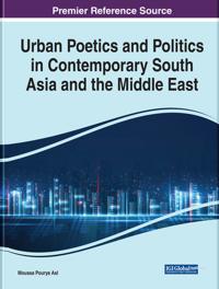 Bokomslag för "Urban Poetics and Politics in Contemporary South Asia and the Middle East"