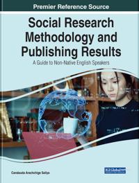 Social Research Methodology and Publishing Results