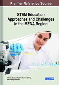 STEM Education Approaches and Challenges in the MENA Region