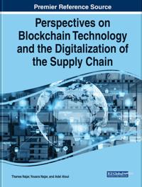 Perspectives on Blockchain Technology and the Digitalization of the Supply Chain