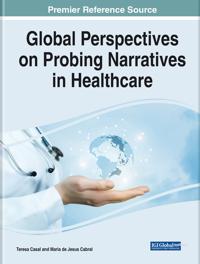Global Perspectives on Probing Narratives in Healthcare
