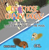 Oh! Those Crazy Dogs!