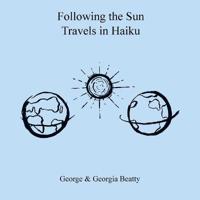 Following the Sun Travels in Haiku