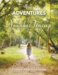 Adventures of Annabel Teacup