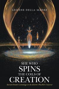 She Who Spins the Coils of Creation