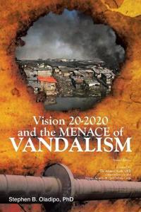 Bokomslag för "Vision 20 2020 & The Menace of Vandalism"