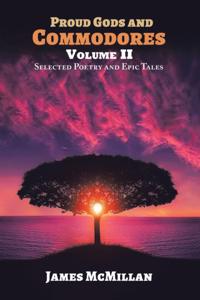 PROUD GODS AND COMMODORES Volume II