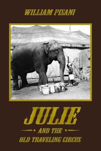 Bokomslag för "Julie and the Old Traveling Circus"