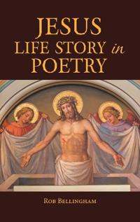 Bokomslag för "Jesus Life Story in Poetry"