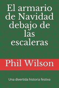 El armario de Navidad debajo de las escaleras