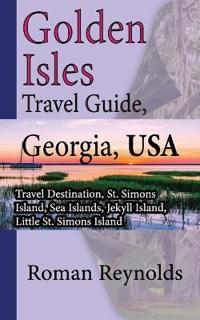 Golden Isles Travel Guide, Georgia, USA