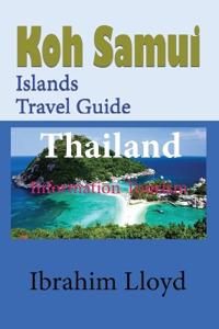 Koh Samui Islands Travel Guide, Thailand
