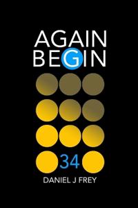 Again Begin 34