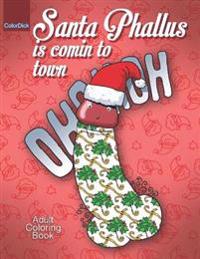 Santa Phallus is comin to town