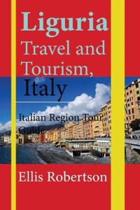 Liguria Travel and Tourism, Italy