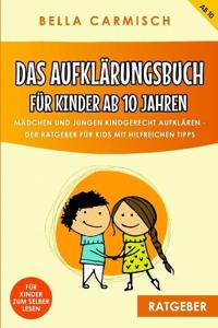 Das Aufklärungsbuch für Kinder ab 10 Jahren