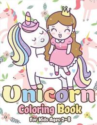 Unicorn Coloring Book for Kids Ages 2-8