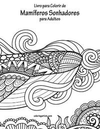 Livro para Colorir de Mamíferos Sonhadores para Adultos