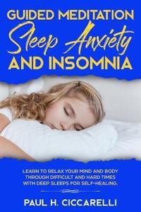 Guided Meditation, Sleep Anxiety, and Insomnia
