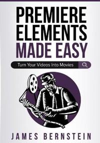 Premiere Elements Made Easy