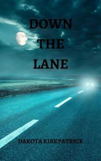 Down The Lane