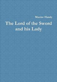 The Lord of the Sword and his Lady