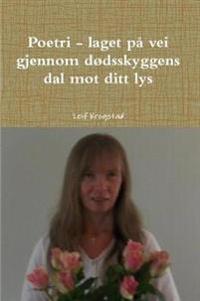 Poetri - laget på vei gjennom dødsskyggens dal mot ditt lys