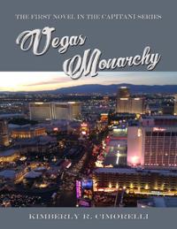 Vegas Monarchy - The First Novel In the Capitani Series