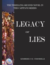 Legacy of Lies - The Thrilling Second Novel In the Capitani Series