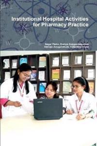 Institutional Hospital Activities for Pharmacy Practice