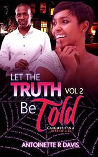 Let Truth Be Told Vol 2