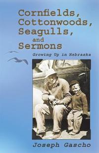 Cornfields, Cottonwoods, Seagulls, and Sermons
